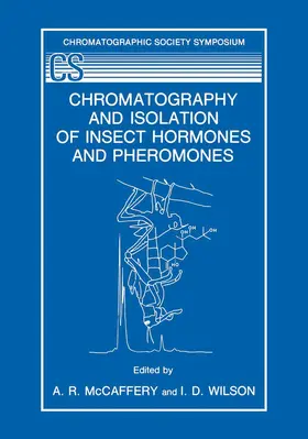 Wilson / McCaffery | Chromatography and Isolation of Insect Hormones and Pheromones | Buch | 978-1-4684-8064-1 | sack.de