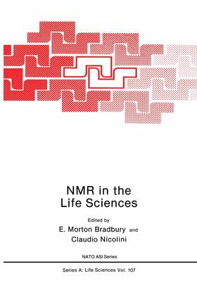 Nicolini / Bradbury |  NMR in the Life Sciences | Buch |  Sack Fachmedien