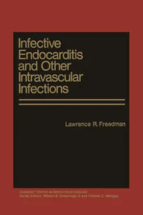 Freedman |  Infective Endocarditis and Other Intravascular Infections | eBook | Sack Fachmedien