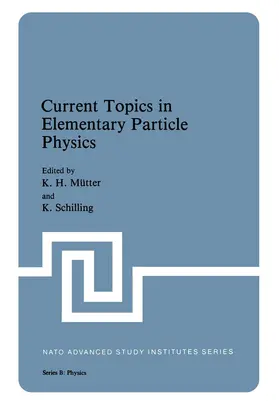 Mutter |  Current Topics in Elementary Particle Physics | Buch |  Sack Fachmedien