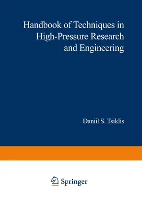Tsiklis |  Handbook of Techniques in High-Pressure Research and Engineering | Buch |  Sack Fachmedien