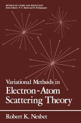 Nesbet |  Variational Methods in Electron-Atom Scattering Theory | Buch |  Sack Fachmedien