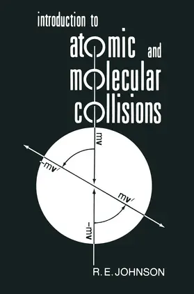 Johnson |  Introduction to Atomic and Molecular Collisions | Buch |  Sack Fachmedien