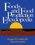 Considine |  Foods and Food Production Encyclopedia | Buch |  Sack Fachmedien
