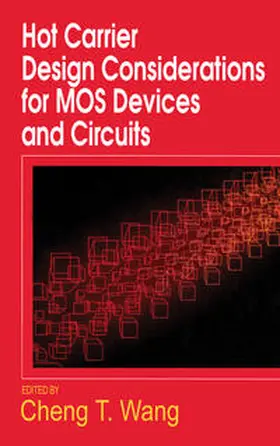 Wang |  Hot Carrier Design Considerations for MOS Devices and Circuits | Buch |  Sack Fachmedien
