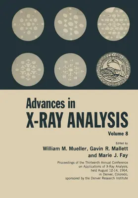 Mueller / Mallet / Fay |  Advances in X-Ray Analysis | Buch |  Sack Fachmedien