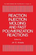 Kresta |  Reaction Injection Molding and Fast Polymerization Reactions | Buch |  Sack Fachmedien