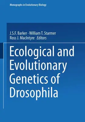 Barker / MacIntyre / Starmer |  Ecological and Evolutionary Genetics of Drosophila | Buch |  Sack Fachmedien