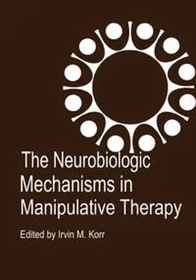 Korr | The Neurobiologic Mechanisms in Manipulative Therapy | E-Book | www.sack.de