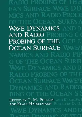 Phillips / Hasselmann |  Wave Dynamics and Radio Probing of the Ocean Surface | Buch |  Sack Fachmedien