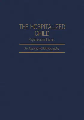 Akins |  The Hospitalized Child Psychosocial Issues | Buch |  Sack Fachmedien