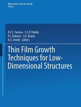 Farrow / Parkin / Dobson |  Thin Film Growth Techniques for Low-Dimensional Structures | Buch |  Sack Fachmedien