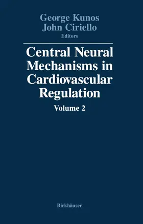 CIRIELLO / KUNOS |  Central Neural Mechanisms in Cardiovascular Regulation | Buch |  Sack Fachmedien