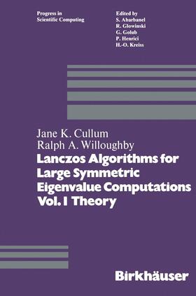 WILLOUGHBY / CULLUM | Lanczos Algorithms for Large Symmetric Eigenvalue Computations Vol. I Theory | Buch | 978-1-4684-9192-0 | sack.de