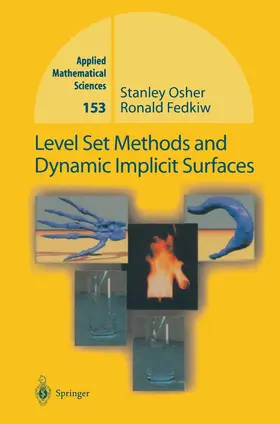 Osher / Fedkiw | Level Set Methods and Dynamic Implicit Surfaces | Buch | 978-1-4684-9251-4 | www.sack.de
