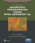 Schröcker / Glaeser |  Handbook of Geometric Programming Using Open Geometry GL | Buch |  Sack Fachmedien