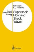 Friedrichs / Courant |  Supersonic Flow and Shock Waves | Buch |  Sack Fachmedien