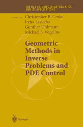 Croke / Uhlmann / Lasiecka |  Geometric Methods in Inverse Problems and PDE Control | eBook | Sack Fachmedien