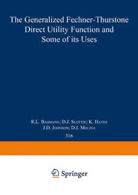 Basmann / Slottje / Hayes | The Generalized Fechner-Thurstone Direct Utility Function and Some of its Uses | E-Book | www.sack.de