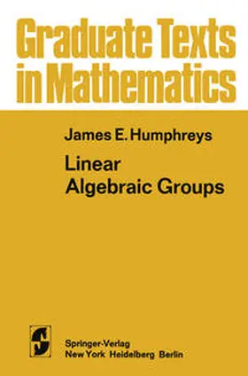 Humphreys | Linear Algebraic Groups | E-Book | www.sack.de