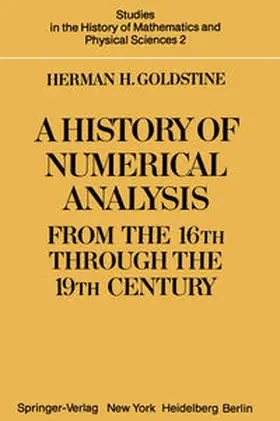 Goldstine |  A History of Numerical Analysis from the 16th through the 19th Century | eBook | Sack Fachmedien