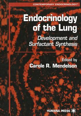 Mendelson |  Endocrinology of the Lung | Buch |  Sack Fachmedien
