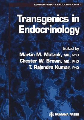 Matzuk / Kumar / Brown |  Transgenics in Endocrinology | Buch |  Sack Fachmedien