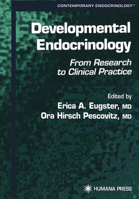 Pescovitz / Eugster |  Developmental Endocrinology | Buch |  Sack Fachmedien