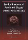 Tarsy / Lozano / Vitek |  Surgical Treatment of Parkinson¿s Disease and Other Movement Disorders | Buch |  Sack Fachmedien