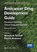 Andrews / Teicher |  Anticancer Drug Development Guide | Buch |  Sack Fachmedien