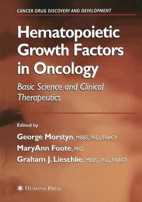 Morstyn / Lieschke / Foote | Hematopoietic Growth Factors in Oncology | Buch | 978-1-4684-9847-9 | sack.de