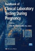 Gronowski |  Handbook of Clinical Laboratory Testing During Pregnancy | Buch |  Sack Fachmedien