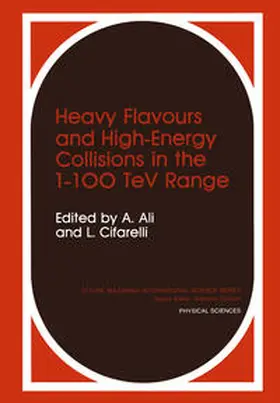Ali / Cifarelli |  Heavy Flavours and High-Energy Collisions in the 1–100 TeV Range | eBook | Sack Fachmedien