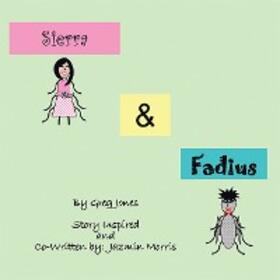 Morris / Jones |  The Adventures of  Sierra and Fadius | eBook | Sack Fachmedien