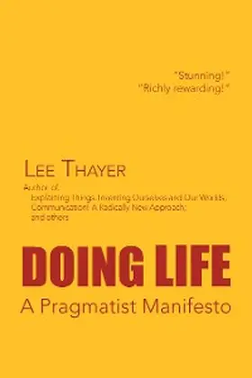Thayer |  Doing Life a Pragmatist Manifesto | eBook | Sack Fachmedien