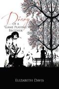 Davis |  Diary of a ''Game Playing''brother | eBook | Sack Fachmedien