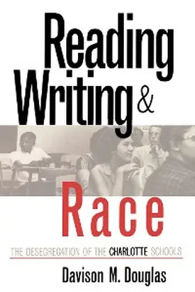 Douglas |  Reading, Writing, and Race | eBook | Sack Fachmedien