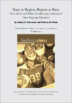 Thompson / Sloan |  Race as Region, Region as Race: How Black and White Southerners Understand Their Regional Identities | eBook | Sack Fachmedien