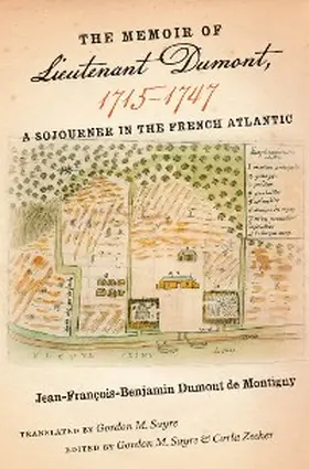 Dumont de Montigny / Sayre / Zecher |  The Memoir of Lieutenant Dumont, 1715-1747 | eBook | Sack Fachmedien