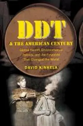 Kinkela |  DDT and the American Century | Buch |  Sack Fachmedien