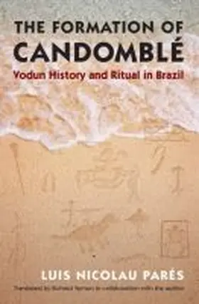 Parés |  The Formation of Candomblé | Buch |  Sack Fachmedien