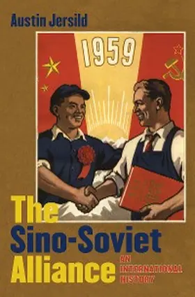 Jersild |  The Sino-Soviet Alliance | eBook | Sack Fachmedien