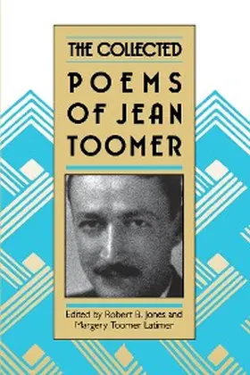 Jones / Latimer |  The Collected Poems of Jean Toomer | eBook | Sack Fachmedien
