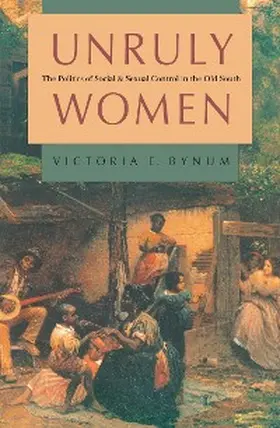 Bynum |  Unruly Women | eBook | Sack Fachmedien