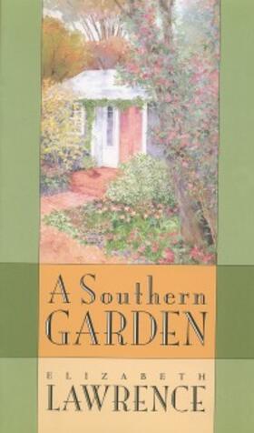 Lawrence |  A Southern Garden | eBook | Sack Fachmedien