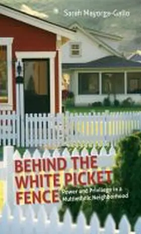 Mayorga |  Behind the White Picket Fence | Buch |  Sack Fachmedien