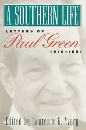 Green / Avery |  A Southern Life | eBook | Sack Fachmedien