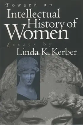Kerber |  Toward an Intellectual History of Women | eBook | Sack Fachmedien