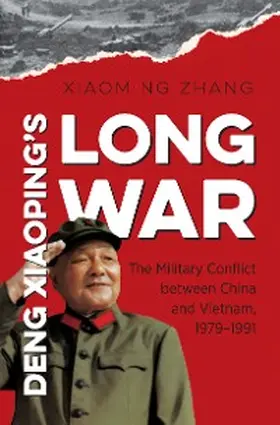 Zhang |  Deng Xiaoping's Long War | eBook | Sack Fachmedien