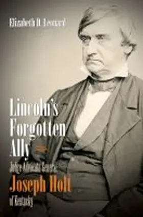 Leonard |  Lincoln's Forgotten Ally | Buch |  Sack Fachmedien
